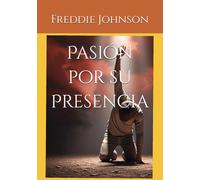 Pasión por su presencia