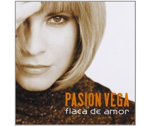 Pasion Vega - Flaca De Amor