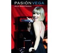 Pasion Vega - Pasion en El Maestranza [DVD]
