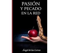 PASIÓN Y PECADO EN LA RED