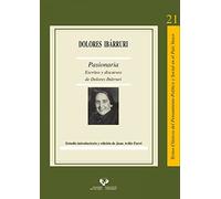 Pasionaria. Escritos y discursos de Dolores Ibárruri: 21 (Textos Clásicos del Pensamiento Político y Social en el País Vasco)