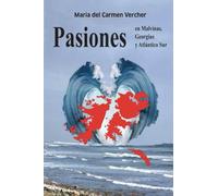 PASIONES en Malvinas, Georgias y Atlántico Sur