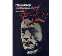 Pasiones oscuras: Una historia emocional de la brujería en el Atlántico inglés (siglos XVI-XVIII)