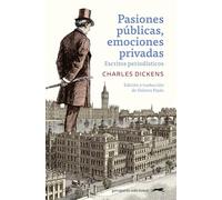 Pasiones públicas, emociones privadas: Escritos periodísticos (GATOPARDO)