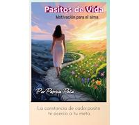 PASITOS DE VIDA: Motivación para el alma.
