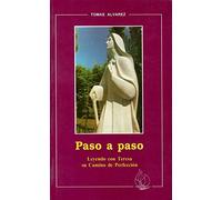 Paso a paso: leyendo con Teresa su "Camino de perfección" (Amigos de orar)