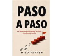 PASO A PASO: Por qué querer cambiarlo todo es la mejor manera de no cambiar nada