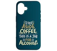 Paso a un Lado café Este es un Trabajo para Beber Alcohol Divertido Carcasa para iPhone 16