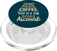 Paso a un Lado café Este es un Trabajo para Beber Alcohol Divertido PopSockets PopGrip para MagSafe