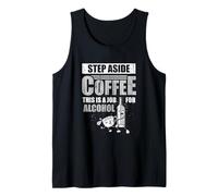 Paso a un Lado Café Trabajo para El Alcohol Divertido Beber Café Amor Camiseta sin Mangas