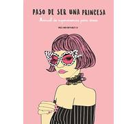 Paso de ser una princesa: Manual de supevivencia para divas (Ilustración)
