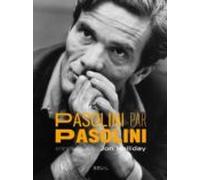 Pasolini Par Pasolini : Entretiens Avec Jon Halliday