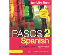 Pasos 2 (Fourth Edition) Spanish Intermediate Course: Activity Book