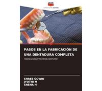 Pasos En La Fabricación de Una Dentadura Completa