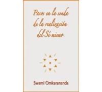 Pasos En La Senda De La Realizacion Del Si Mismo