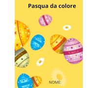 PASQUA DA COLORARE: 12 DISEGNI DIVERTENTI PER BAMBINI