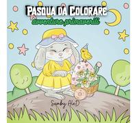 Pasqua da Colorare: avventure primaverili