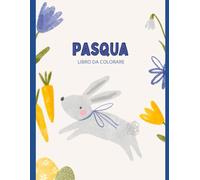 PASQUA - LIBRO DA COLORARE PER BAMBINI