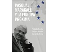 Pasqual Maragall Y La Próxima Europa (ebook)