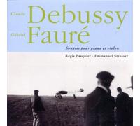Pasquier, Régis - Gabriel Fauré : Sonates pour piano et violon