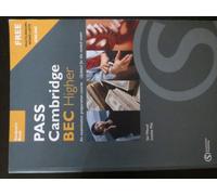 Pass Cambridge BEC. Higher. Student's book