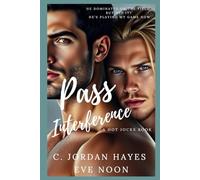 Pass Interference: A steamy hot M/M, straight-to-gay, first time, college romance (Hot Jocks)