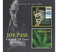 Pass, Joe - A Sign Of The Times/Simplicity
