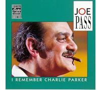 Pass, Joe - I Remember Charlie Parker [Vinilo]