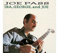 Pass, Joe - Ira, George and Joe