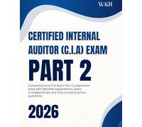 Pass the CIA Part 2: A Candidate's Definitive Guide to the Practice of Internal Auditing: Comprehensive Coverage, Exam Tips, and Solved Practice ... the Certified Internal Auditor (CIA) Exam)