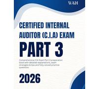 Pass the CIA Part 3: A Candidate's Definitive Guide to Internal Audit Function: Comprehensive Coverage, Exam Tips, and Solved Practice Questions (Pass the Certified Internal Auditor (CIA) Exam)