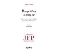 Passage À Lacte Et Acting Out (ebook)