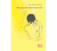 Passage du convoi cette nuit