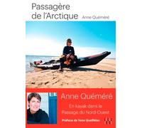 Passagère de l'arctique: En kayak dans le Passage du Nord-Ouest (Essai et non-fiction)