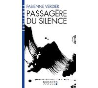 Passagère du silence: Dix ans d'initiation en Chine