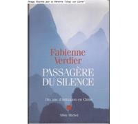 Passagère du silence (Dix ans d'initiation en Chine)