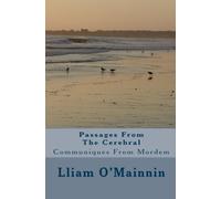 Passages From The Cerebral: Communiques From Mordem