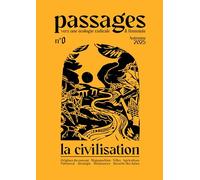 Passages - La civilisation: Vers une écologie radicale & féministe