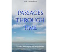 Passages Through Time: A Life's Journey of Self-Reflections