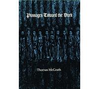 Passages Toward the Dark
