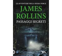 Passaggi segreti. Tutti i racconti dalla A alla Sigma (SuperTEA)