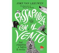 Passaparola con il vento. Sul rispetto e tutto il resto (Letture intermedie)