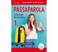 Passaparola. L'italiano in vacanza (Vol. 1)