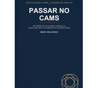 Passar no CAMS: 250 questoes de treino corrigidas e explicadas em pormenor para obter a sua certificacao PLD na primeira tentativa