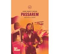 Passarem: Vides per la llibertat (ASSAIG)