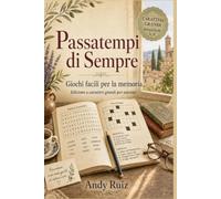 Passatempi di Sempre: Giochi facili per la memoria | Edizione a caratteri grandi per anziani (Racconti in caratteri grandi)