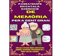 Passatemps en català, exercicis de memòria per a gent gran: Sopa de lletres lletra molt gran , laberints per a adults, sudokus per a adults lletra gran