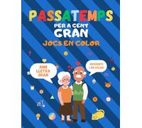 Passatemps per a gent gran: Jocs diferents, a color i amb lletra gran.