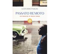 Passato remoto. Un'indagine di Mario Conde (I grandi tascabili)