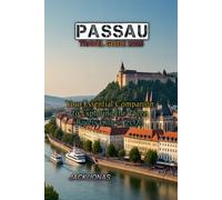 PASSAU TRAVEL GUIDE 2025